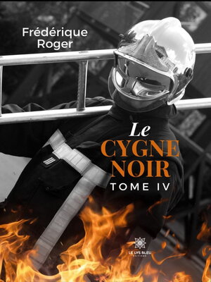 cover image of Le cygne noir, Tome 4
